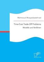 Time-Cost Trade-Off Probleme: Modelle und Verfahren