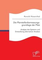 Die Pfarrstellenbemessungsgrundlage der Pfalz: Analyse des Systems und Entwicklung alternativer Ansätze