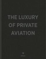 The Luxury of Private Aviation