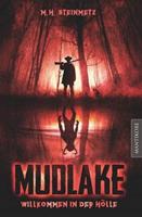 Mudlake - Willkommen in Der Holle