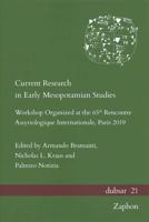 Current Research in Early Mesopotamian Studies