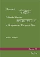 Glosses and Embedded Variants in Mesopotamian Therapeutic Texts