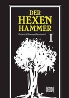 Der Hexenhammer: Malleus Maleficarum.:Erster Teil