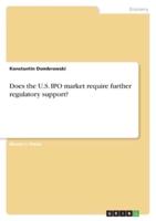 Does the U.S. IPO Market Require Further Regulatory Support?