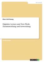 Digitales Lernen Und New Work. Zusammenhang Und Anwendung