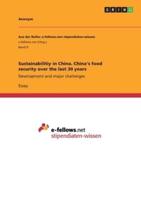 Sustainabilitiy in China. China's Food Security Over the Last 30 Years