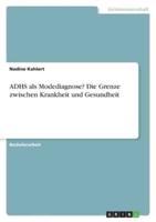 ADHS Als Modediagnose? Die Grenze Zwischen Krankheit Und Gesundheit