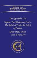 The Age of the Lily Sophia, the Wisdom of God