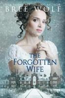 The Forgotten Wife: A Regency Romance