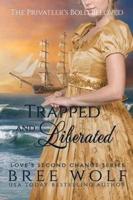 Trapped & Liberated: The Privateer's Bold Beloved