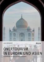 Overtourism in Europa und Asien:Auswirkungen und Gegenmaßnahmen