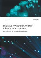 Digitale Transformation in ländlichen Regionen:Rettung für die Region Oberfranken?