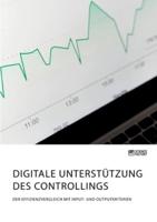 Digitale Unterstützung des Controllings. Der Effizienzvergleich mit Input- und Outputkriterien