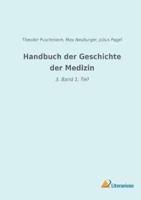 Handbuch Der Geschichte Der Medizin