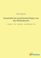 Grammatik Der Griechischen Papyri Aus Der Ptolemäerzeit