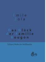 Das Glück der Familie Rougon:Gebundene Ausgabe