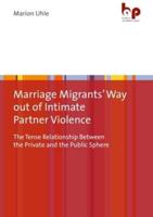 Marriage Migrants Way Out of Intimate Partner Violence