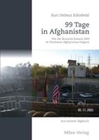 99 Tage in Afghanistan:Wie der deutsche Einsatz 2003 im Nordosten Afghanistans begann. Aus meinem Tagebuch