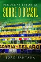 Pequenas Estórias Sobre O Brasil