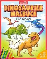 Dinosaurier Malbuch für Kinder: Mein tolles Dino Buch zum Ausmalen mit spannenden Fakten und Hintergrundwissen. Dino-Motive für Jungen und Mädchen ab 4 Jahren, die Spaß am Malen haben.