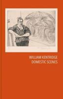 William Kentridge - Domestic Scenes