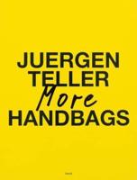 Juergen Teller - More Handbags