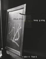 HOLD STILL - Keep Going