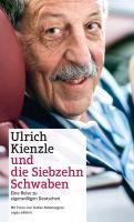 Kienzle, U: Ulrich Kienzle und die 17 Schwaben.