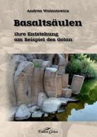 Basaltsäulen:ihre Entstehung am Beispiel des Golan