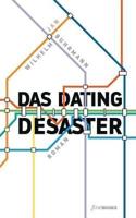 Das Dating Desaster