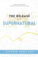 The Release of the Supernatural