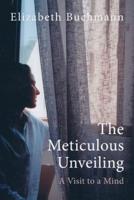 The Meticulous Unveiling: A Visit to a Mind