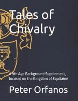Tales of Chivalry: A 9th Age Background Supplement, focused on the Kingdom of Equitaine