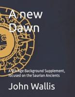 A new Dawn: A 9th Age Background Supplement, focused on the Saurian Ancients
