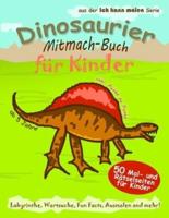 Dinosaurier Mitmach-Buch Für Kinder