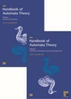 Handbook of Automata Theory: Volumes I (Theoretical Foundations) and II (Automata in Mathematics and Selected Applications)