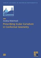 Prescribing Scalar Curvature in Conformal Geometry