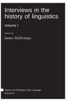 Interviews in the history of linguisticsVolume I