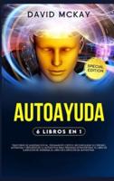 AUTOAYUDA: 6 LIBROS EN 1: TRASTORNO DE ANSIEDAD SOCIAL, PENSAMIENTO CRITICO, RECONFIGURAR SU CEREBRO, AUTOAYUDA Y REFUERZO DE LA AUTOESTIMA PARA PERSONAS INTROVERTIDAS, EL LIBRO DE EJERCICIOS DE ANSIEDAD, EL LIBRO DE EJERCICIOS DE AUTOESTIMA. Self-Help (S