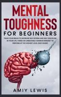Mental Toughness for Beginners