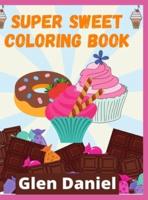 Super Sweet Coloring Book