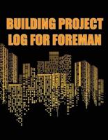 Building Project Log for Foreman