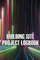 Building Site Daily Logbook