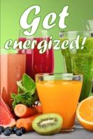 Get Energized!