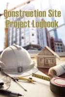 Construction Site Project Logbook