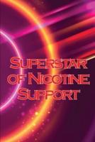 Superstar of Nicotine Support