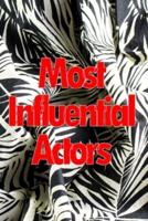 Most Influential Actors