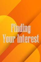 Finding Your Interest