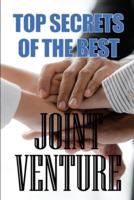 Top Secrets of the Best Joint Venture