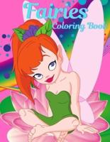 Fairies Coloring Book For Girls Ages 4-8: Coloring Book for Girls with Cute Fairies, Gift Idea for Children Ages 4-8 Who Love Coloring. Cute Magical Fairy Tale Fairies, A Fun and Magical Coloring Book For Kids